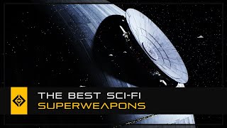 The Best Superweapons in SciFi [upl. by Eliades704]