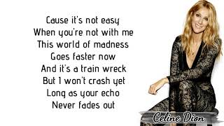 Celine Dion  Courage Lyrics [upl. by Lannie]