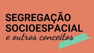 Segregação socioespacial autossegregação e gentrificação [upl. by Christmas954]