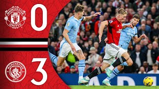 Man Utd 03 Man City  Match Recap [upl. by Aeneas]