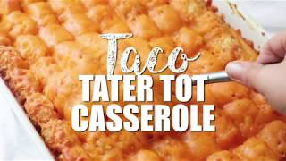 Taco Tater Tot Casserole [upl. by Tamah]