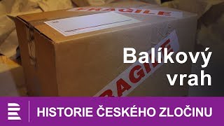 Historie českého zločinu Balíkový vrah [upl. by Martelli897]