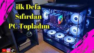 ilk Defa Sıfırdan Gaming Pc Topladım [upl. by Laux]