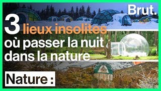 3 lieux insolites où passer la nuit dans la nature [upl. by Kay]