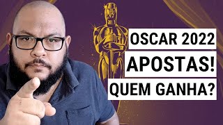 OSCAR 2022 As apostas Quem ganha [upl. by Ott]