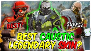 CAUSTIC MAIN RANKING every CAUSTIC Legendary skin  Best Caustic skins in Apex Legends [upl. by Belak]