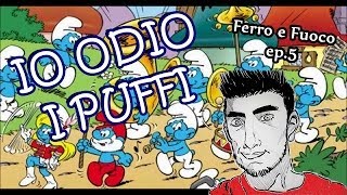 Io ODIO i Puffi  FampF [upl. by Elleirad]