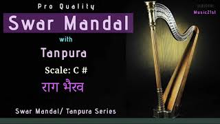 Rag Bhairav C Swar MandalTanpura  Meditation and Riyaz  High Quality Studio Sound [upl. by Friederike]