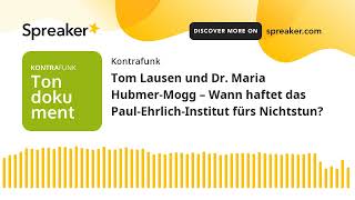 Tom Lausen und Dr Maria HubmerMogg – Wann haftet das PaulEhrlichInstitut fürs Nichtstun [upl. by Imar565]