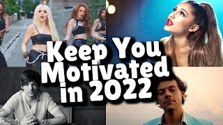 Inspirational Songs that Keep You Motivated in 2022 [upl. by Lesna]