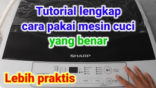 Cara mengoperasikan mesin cuci Sharp 1 tabung tipe ESF950PGY yang baik dan benar [upl. by Adniroc]