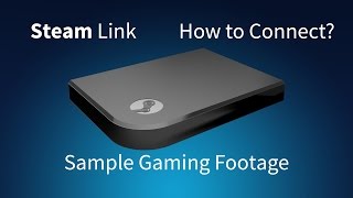 Steam Link  How to Connect  Sample Gameplay [upl. by Larine]