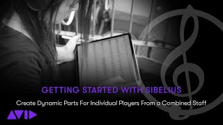 Get Started Fast with Sibelius Creating Dynamic Parts For Individual Players From a Combined Staff [upl. by Mair]