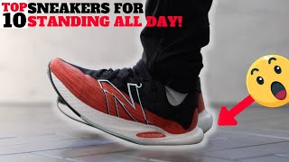 Top 10 COMFORTABLE SNEAKERS For STANDING ALL DAY [upl. by Lotte]