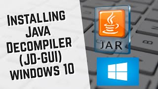 Install JDGUI Windows 10  Java Decompiler [upl. by Donahoe522]