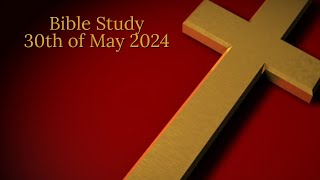 Bible Study  300524  Peterhead Congregational Church [upl. by Vanden]