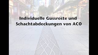 Individuelle Gussroste und Schachtabdeckungen von ACO [upl. by Rask553]