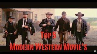 Top 5 Modern Western Movies [upl. by Eunice]