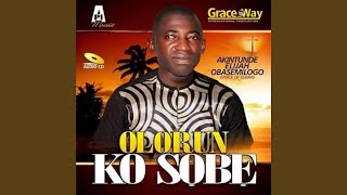 Olorun Kosobe [upl. by Eugene]