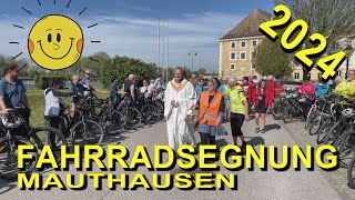 FAHRRADSEGNUNG  MAUTHAUSEN  2024 [upl. by Nahraf]