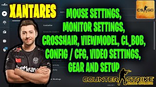 XANTARES CSGO Settings Monitor Settings Crosshair Viewmodel Gear and Settings [upl. by Brooks577]