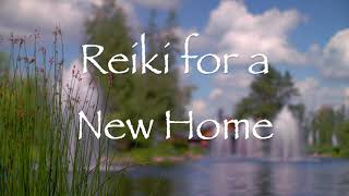 Reiki for a New Home [upl. by Phira]