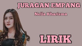 NELLA KHARISMA  JURAGAN EMPANG  LIRIK [upl. by Alper]