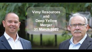 Deep Yellow and Vimy Merger [upl. by Nedroj]