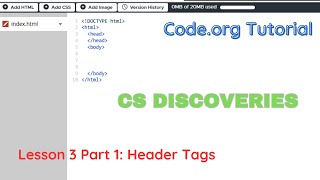 Code org CSD Unit 2 Lesson 3 part 1 Headers Tags [upl. by Nerag]