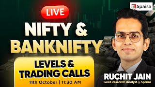 Live Trading Today  NIFTY amp BANK NIFTY Levels 11October2024  Ruchit ki Rai [upl. by Chapen379]