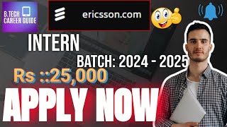 Ericsson Hiring Intern  Stipend  25K  Batch 20242025 jobs freshers jobsearch internship [upl. by Hoashis950]