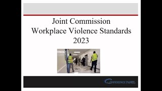 Joint Commission and CMS Workplace Violence Standards Webinar [upl. by Norel]