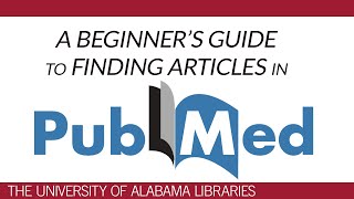 PubMed A Beginners Guide to Finding Articles [upl. by Nalehp]