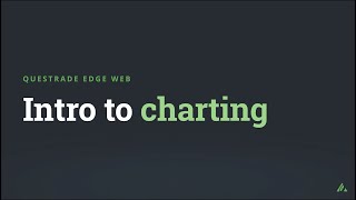 Intro to charting  Questrade Edge Web [upl. by Yenitsed]