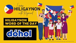 dóhol  HiligaynonIlonggo Word of the Day  LEARN HILIGAYNONILONGGO ilonggo hiligaynon [upl. by Ylrehs]