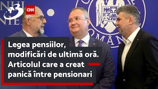 Legea pensiilor modificări de ultimă oră Articolul care a creat panică între pensionari [upl. by Oeramed]