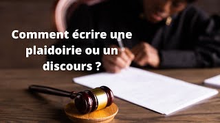 La rédaction d’une plaidoirie ou dun discours [upl. by Sy]