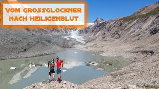 Traumhafte Wanderung vom Grossglockner nach Heiligenblut [upl. by Enedan]