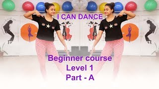 How to dance for Beginners Level 1  I Can Dance  Aditi teaches how to dance [upl. by Ihcehcu]