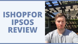 iShopFor Ipsos Review  Should You Mystery Shop For Them [upl. by Lenwood46]