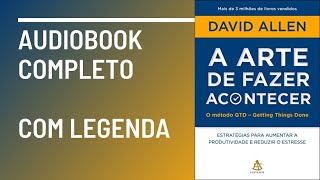 A Arte de Fazer Acontecer Audiobook Completo [upl. by Tigges]