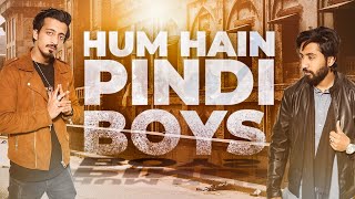 Hum Hain Pindi Boys By Fahad Satti amp Hanief Khan  feat Adil Malik Nomi Desi Dad [upl. by Hareehat812]