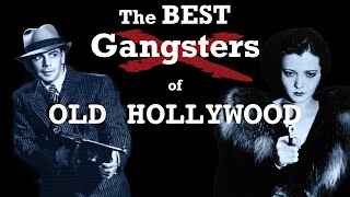 The Best GANGSTERS of Old Hollywood [upl. by O'Donovan]