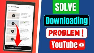 How To Fix Youtube Video Not Downloading Problem  Fix This Video Is Not Downloaded Yet YouTube [upl. by Eddina]