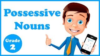 Grade 2  Possessive Nouns [upl. by Oribel]