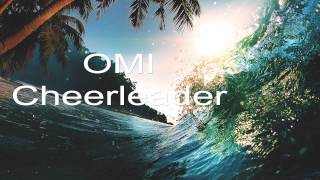 1 Hour Omi  Cheerleader [upl. by Ophelie]