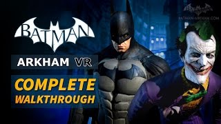 Batman Arkham VR  Full Walkthrough [upl. by Gnem]