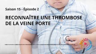 Reconnaître une thrombose de la veine porte [upl. by Fairbanks]