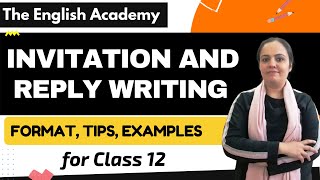 Class 12 quotInvitation and Reply writing Format Tips Examples Doubts Clearingquot [upl. by Marte]