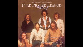 Pure Prairie League  Amie 1972 LP Version HQ [upl. by Phillips]